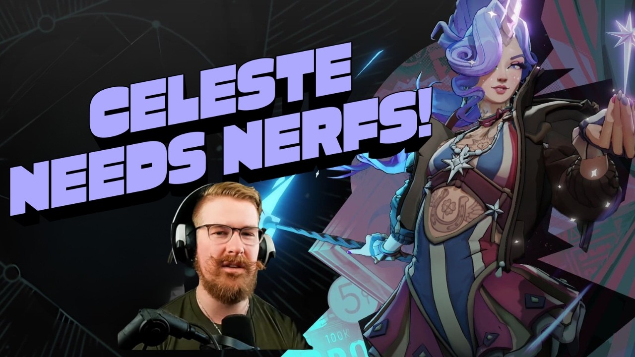 CELESTE GOING TO NEED MORE NERFS VALVE!