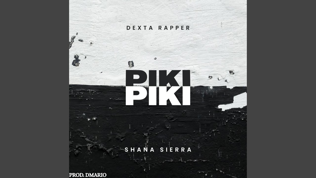 PIKI PIKI (feat. Dexta Rapper)