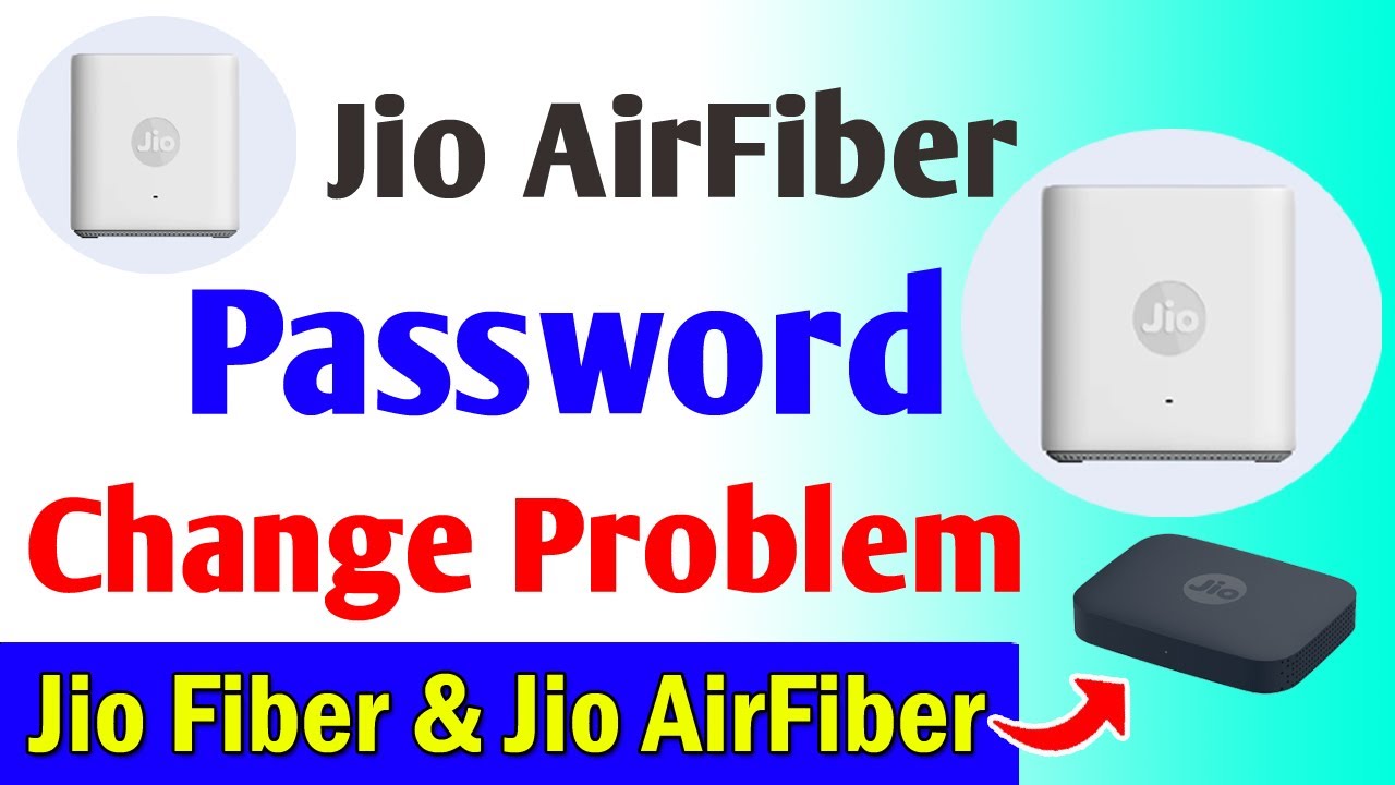 Jio fiber password change problem | Jio airfiber password change problem