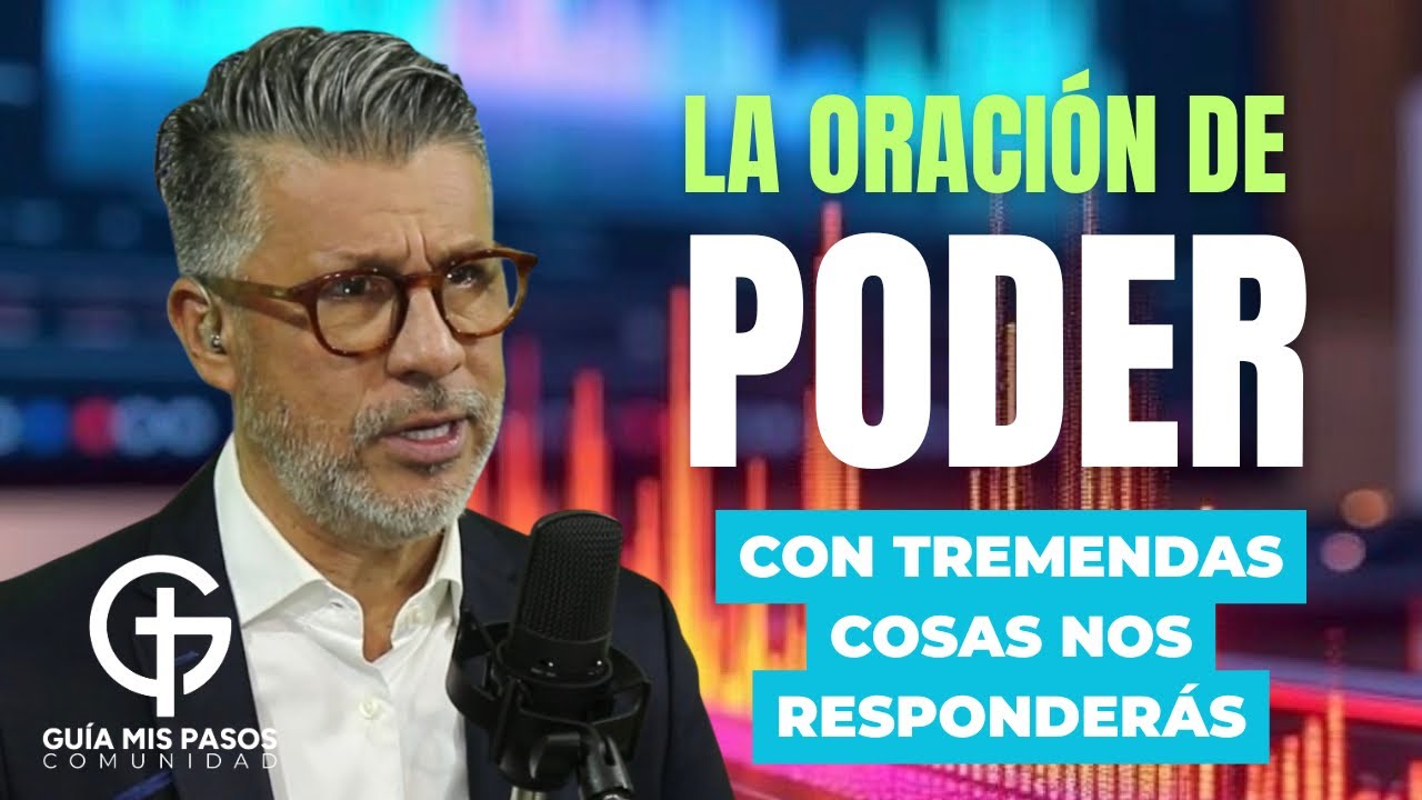 La oración de poder | El Versículo Del Día | Juan Carlos Mejía 