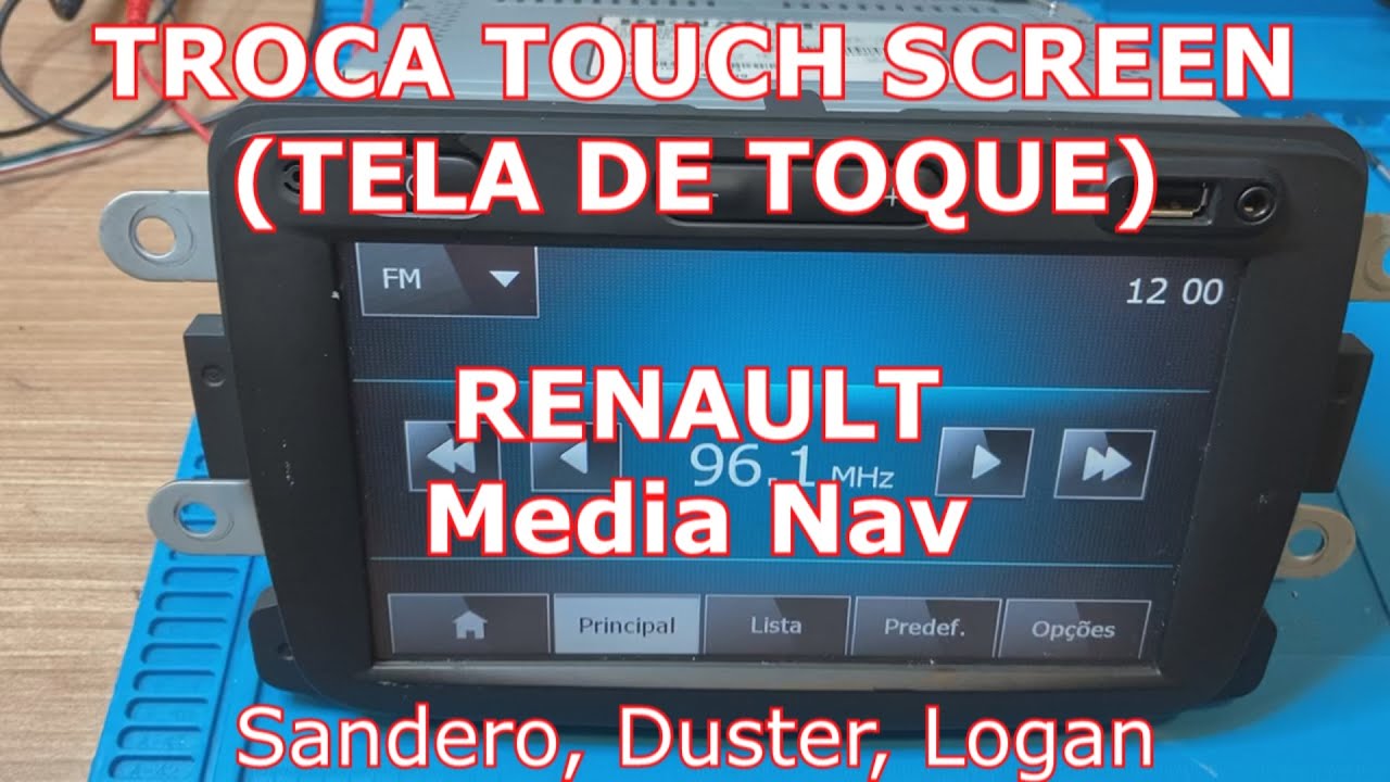 Troca de Touch Screen (Tela de Toque) do Renault Media Nav (Duster, Sandero, Logan)