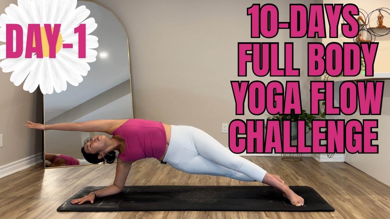30 Mins 10-Days Yoga for Flexibility, Strength, & Peaceful Mind Series | Day-1