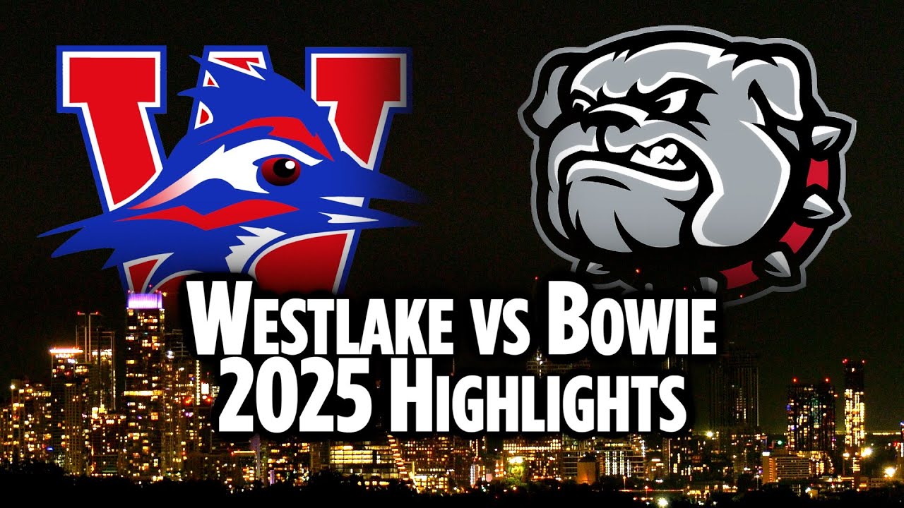 Highlights - Westlake vs Bowie 2025