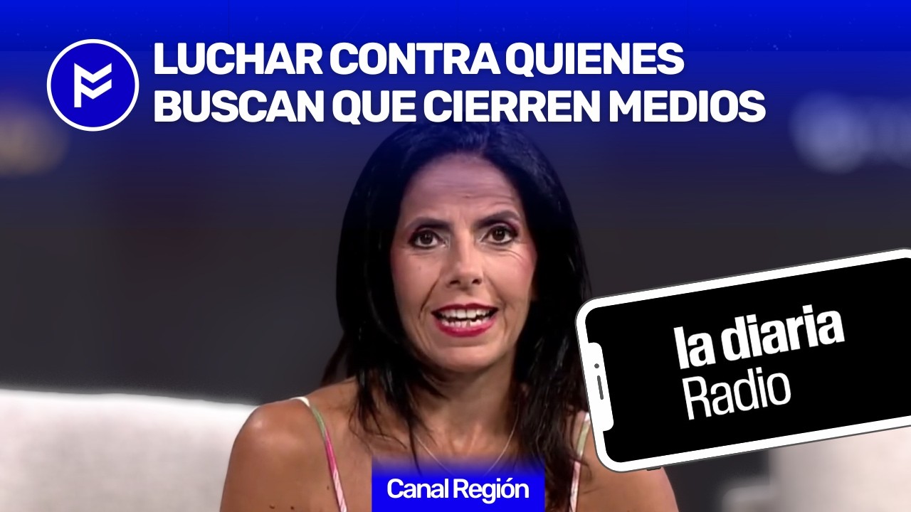 📻DESCARGA: La llegada de @ladiaria_  vs. la derecha que busca cerrar medios como @TVCiudad6.1