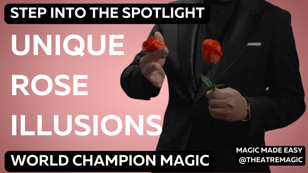 Learn Stage Magic with Unique Rose Effects