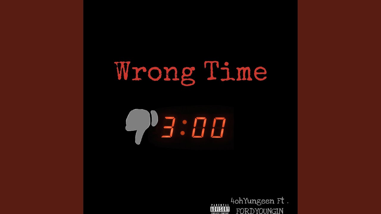 WrongTime (feat. FordYounginn)