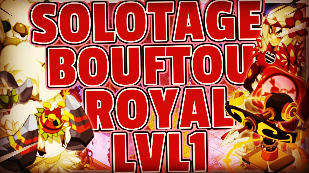 SoloDj#1 Solotage Donjon Bouftou Royal Niveau 1 ! Je Relève Le Défi De Huz !