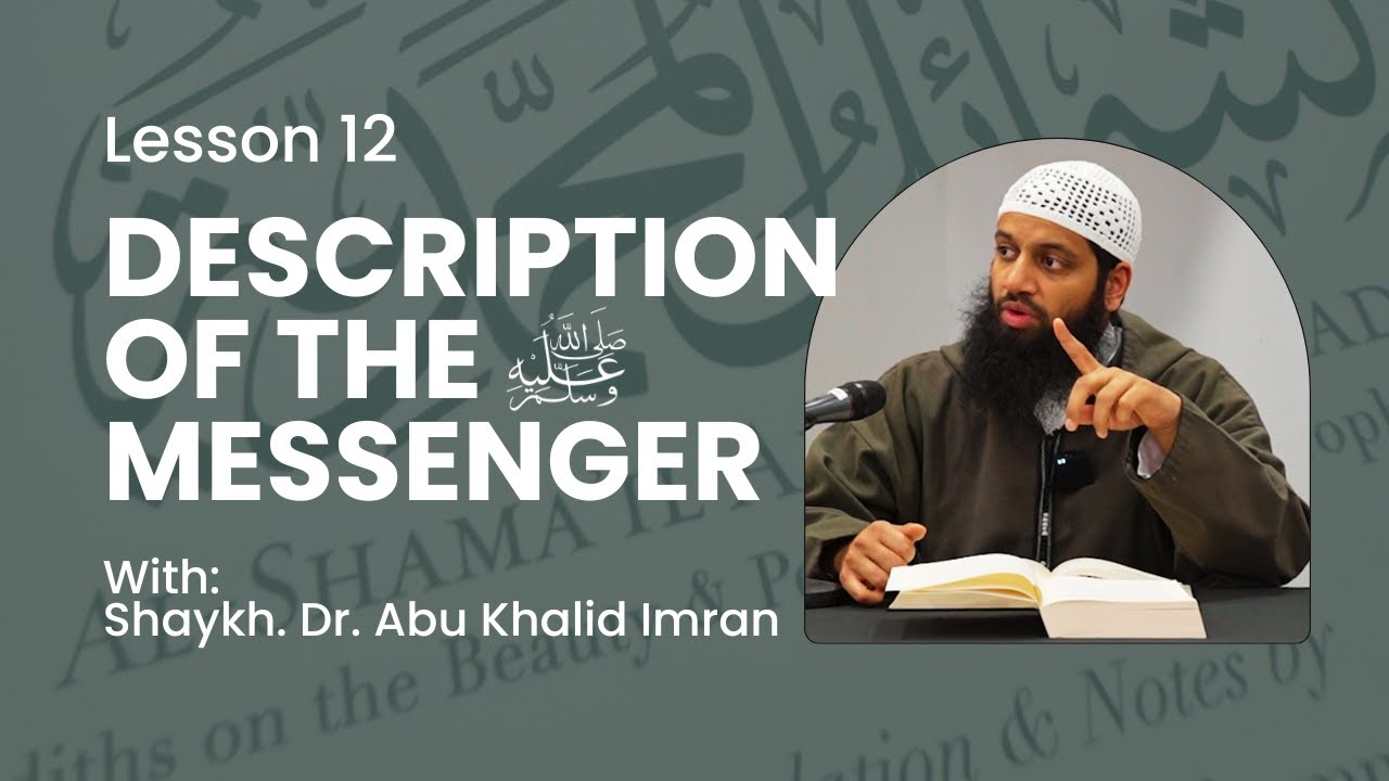 12 - Description of the Messenger ﷺ