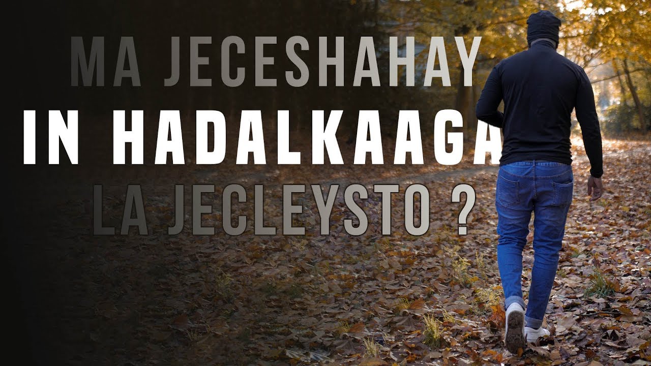 QAABABKAAN HA SAMEYN MARKAAD HADLEYSO l Qaab-hadalka