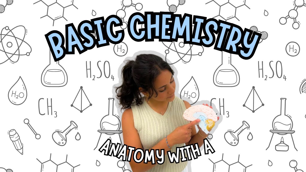 Basic Chemistry for Anatomy and Physiology