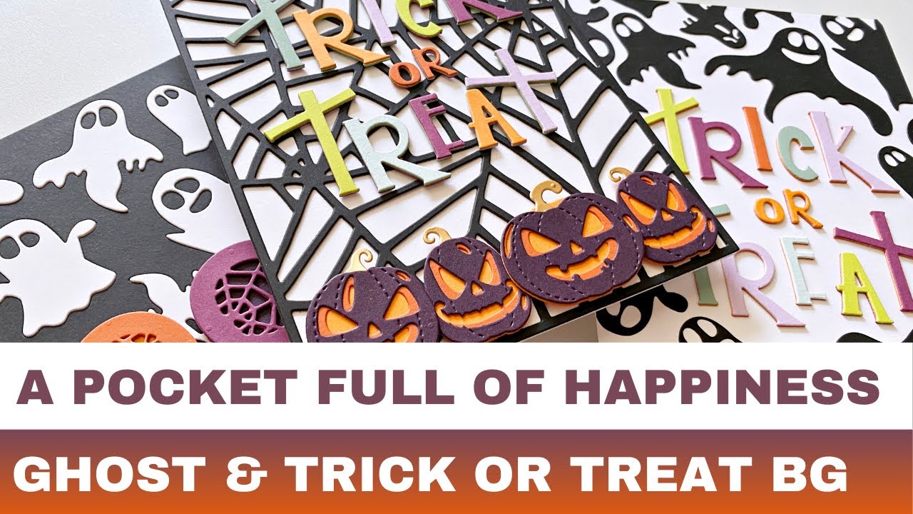 #226 In Focus: A Pocket Full of Happiness Ghost, Spiderweb & Trick or Treat Background Dies