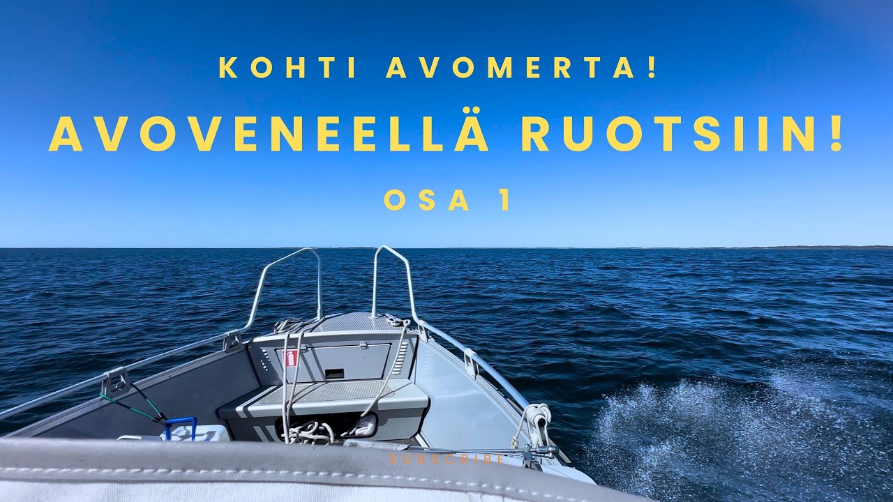 Avoveneellä Ruotsiin I Unelmista totta! I Busterilla Ahvenanmeren aalloille I Osa 1