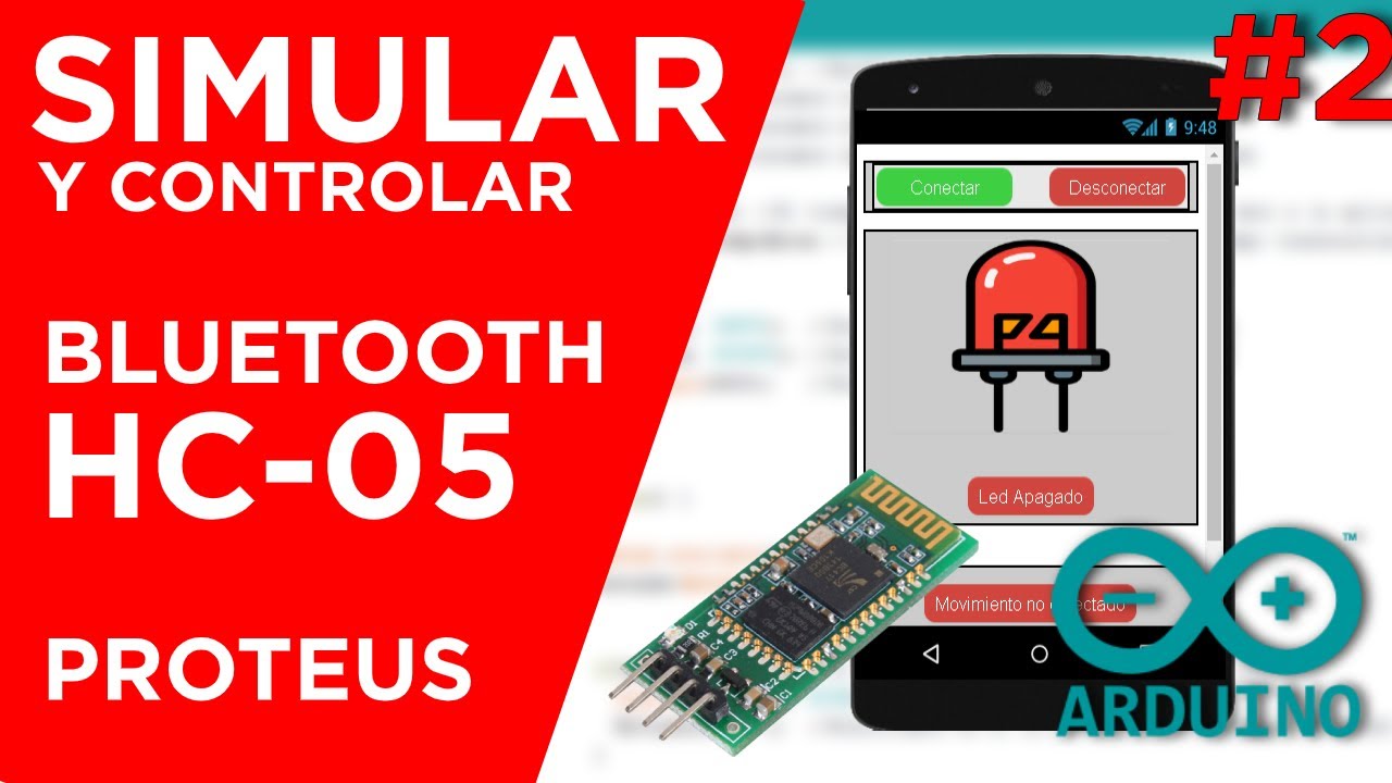📖 [PROTEUS] - #2 [ARDUINO] SIMULAR Y CONTROLAR BLUETOOTH HC-05 EN PROTEUS (ARDUINO) | 2020