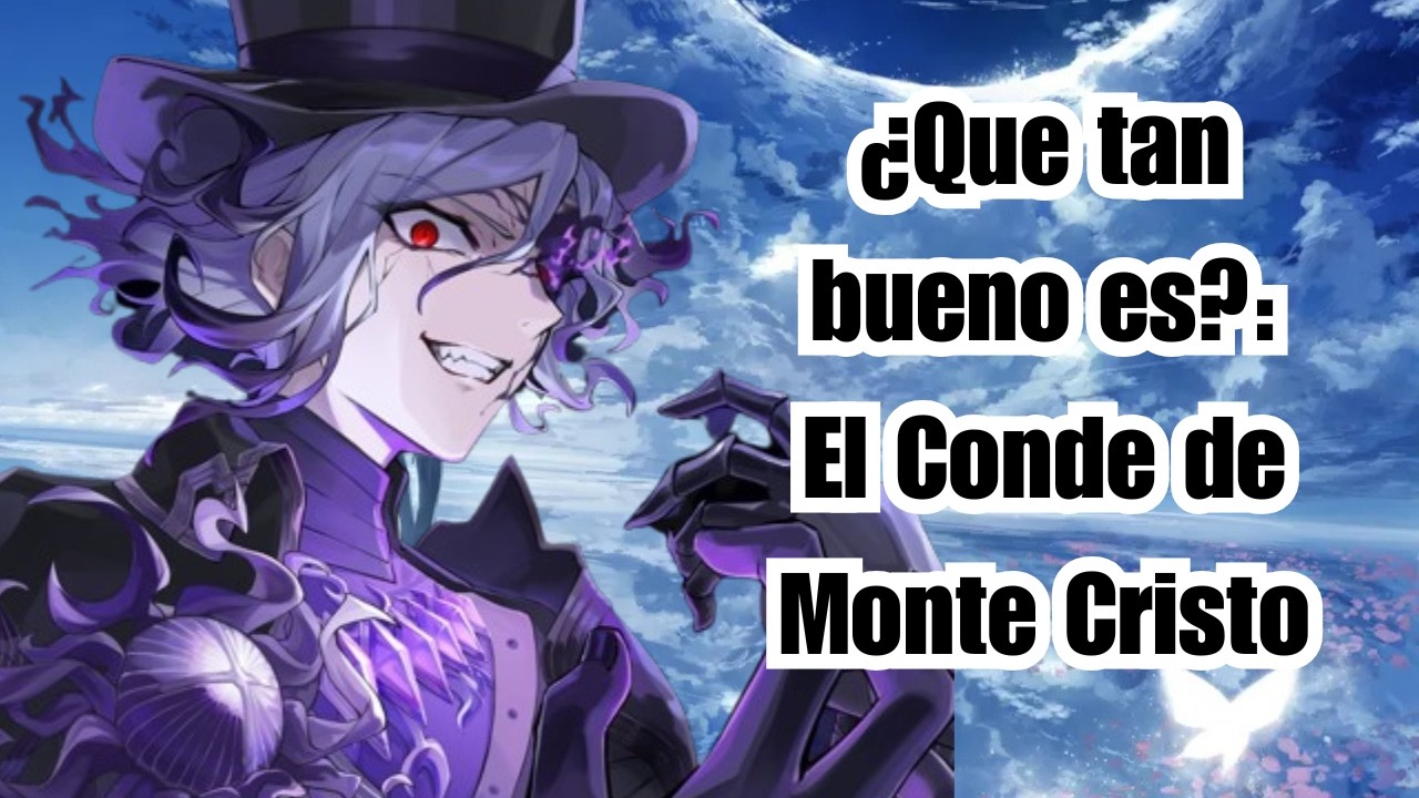 ¿Qué tan bueno es?: El Conde de Monte Cristo (Avenger 5*)