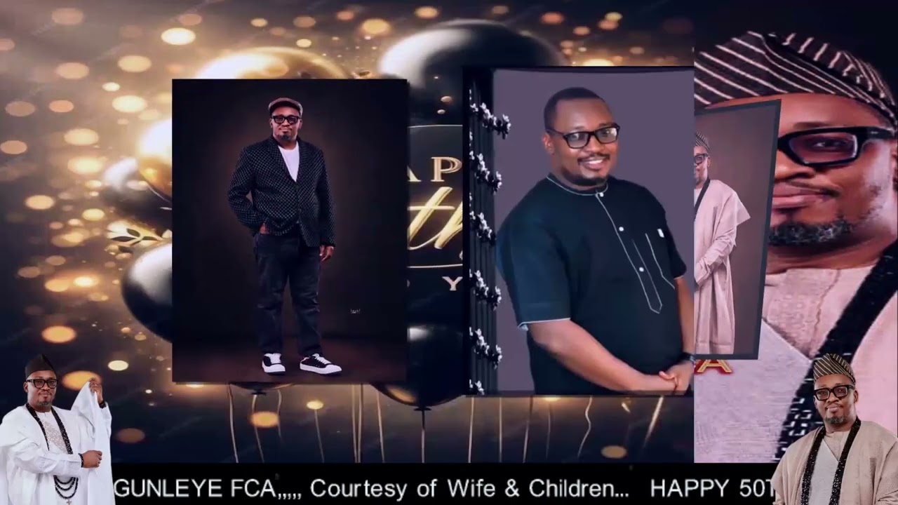 Happy birthday to Oloye Rotimi Ogunleye FCA  oriki ilupeju Ekiti