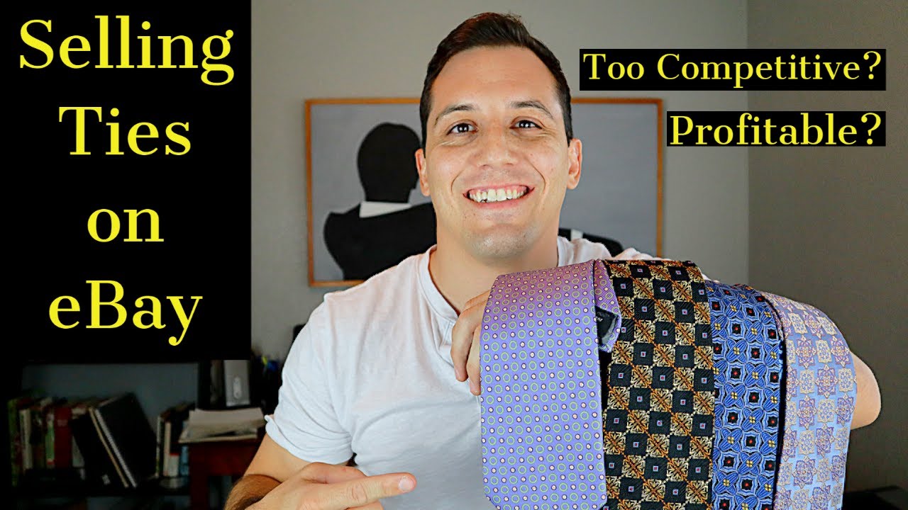 Selling Ties on eBay in 2020 for Beginners -Watch Before You Start Selling!
