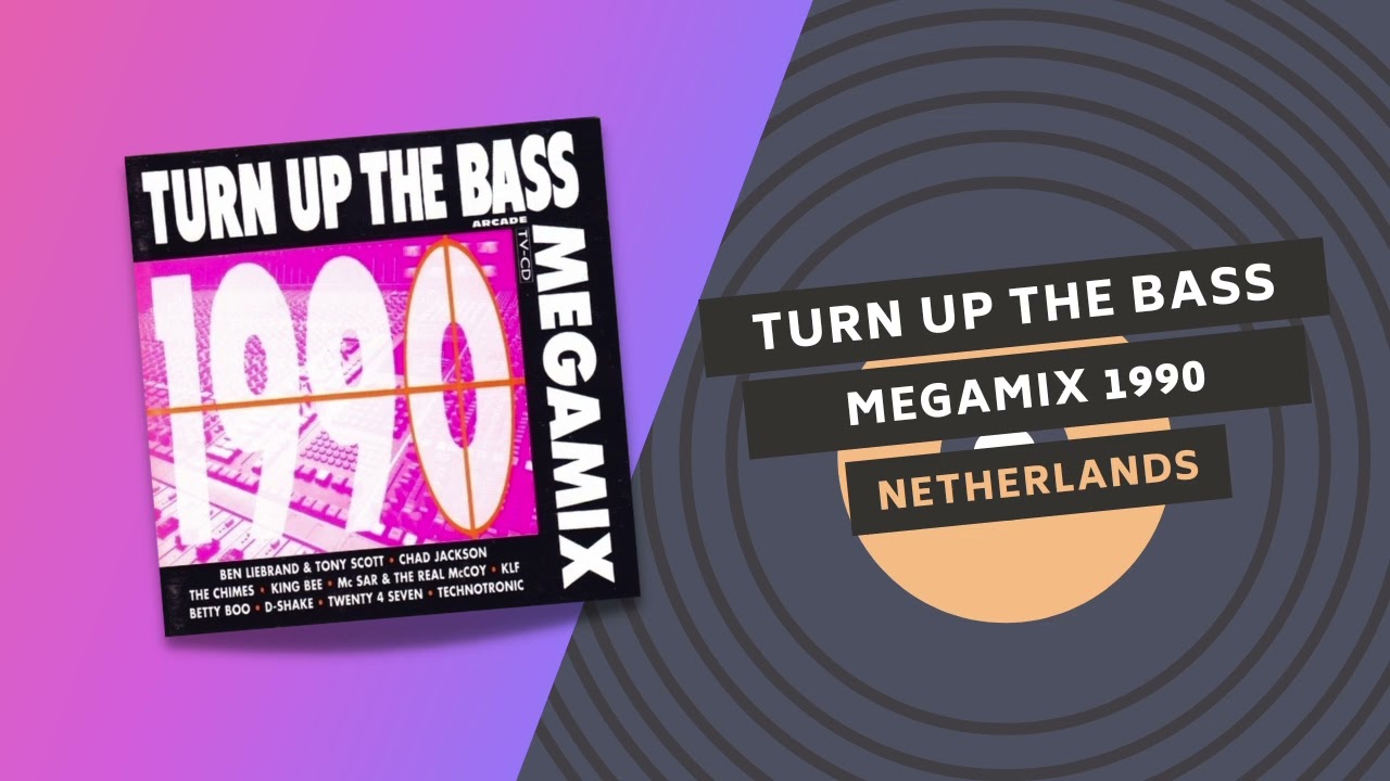 TURN UP THE BASS ⚙️ MEGAMIX 1990 | Netherlands