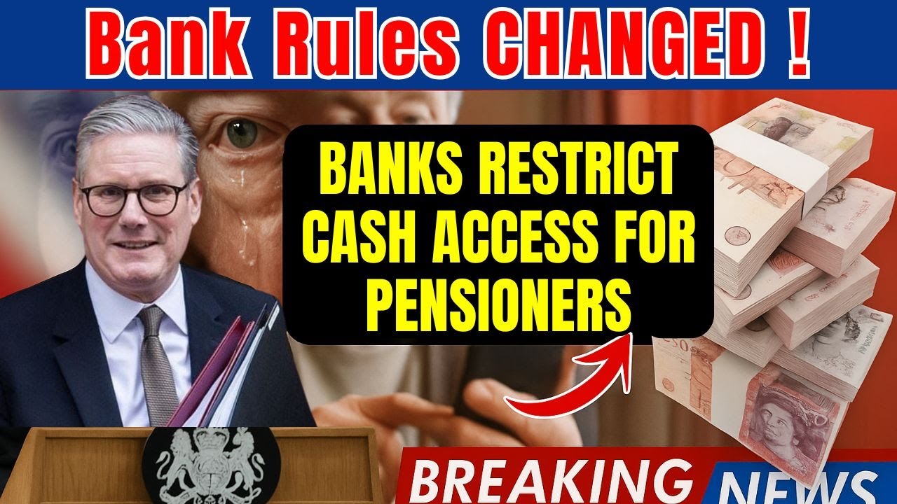 2025 Shock: Banks Restrict Cash Access for Pensioners &ndash; What You Must Know!