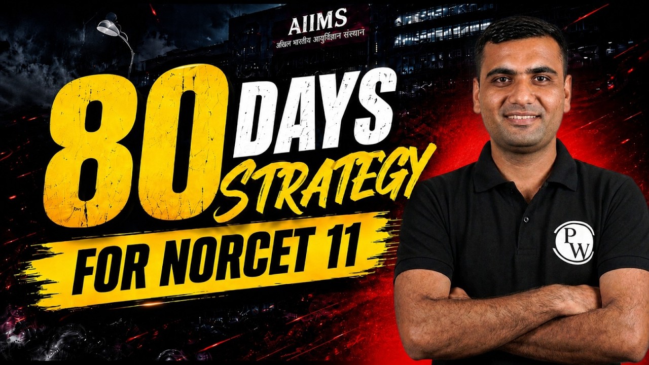 NORCET 11 Preparation | 80 Days Strategy for NORCET 11 | Complete Study Plan to Crack AIIMS NORCET