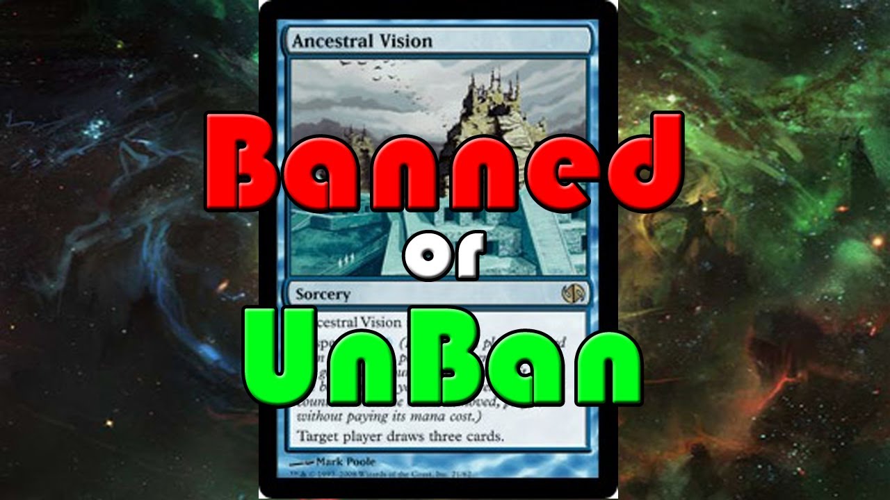 [Banned or UnBAN] Ancestral Vision - Review of MTG Modern Banned List