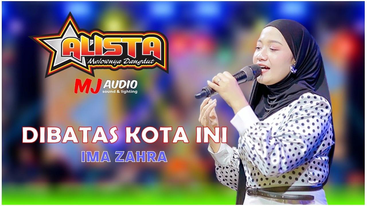 OM ALISTA MUSIC - DIBATAS KOTA INI - IMA ZAHRA - WEDDING BARIL & MAGHFIROH - MENCO WEDUNG DEMAK