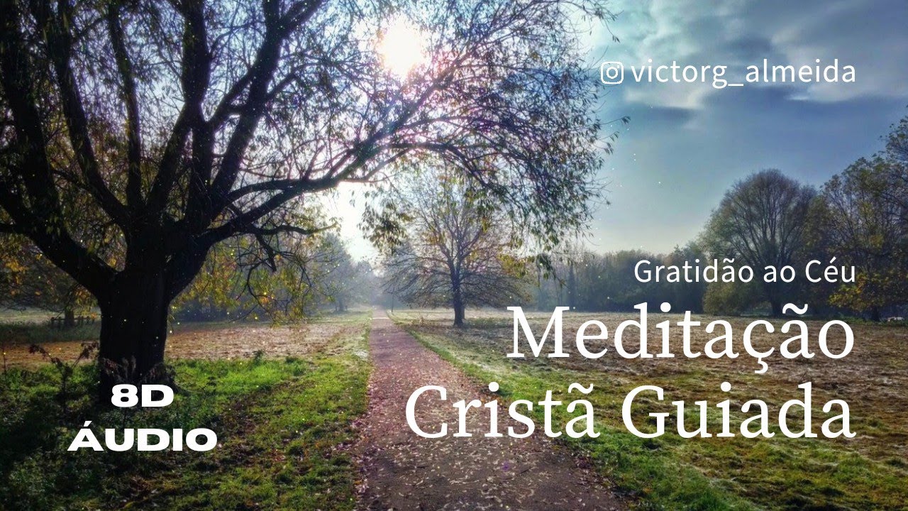 Meditação CRISTÃ guiada de GRATIDÃO ao céu