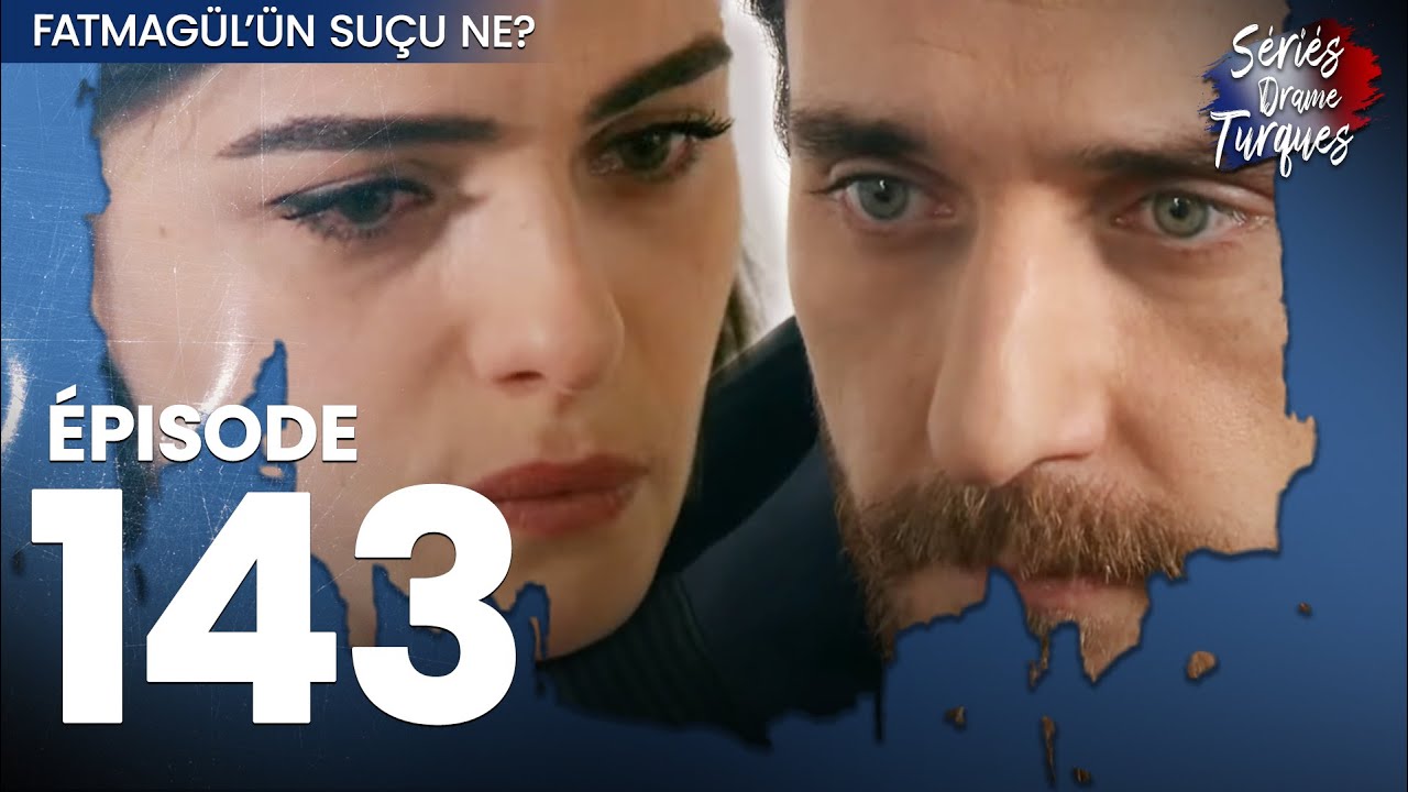 Fatmagul - Épisode 143