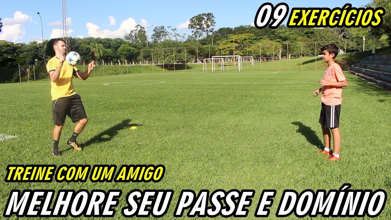MELHORE SEU PASSE E DOMINIO DE BOLA 9 EXERCÍCIOS