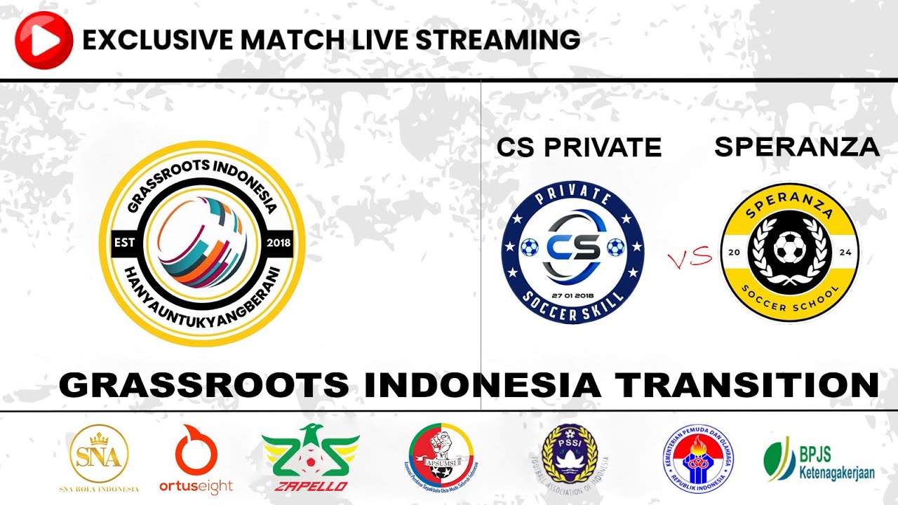 CS PRIVATE vs SPERANZA | Grassroots Indonesia Transition JABODETABEK LIVE