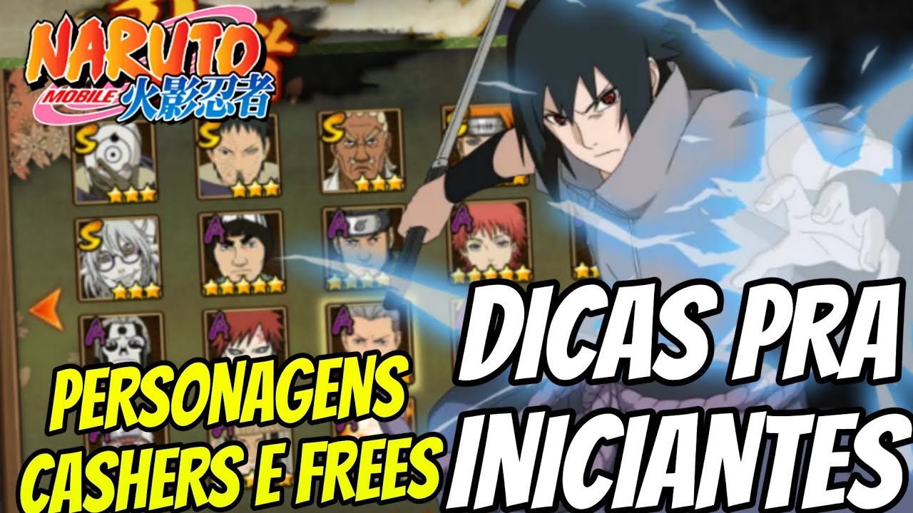 DICAS PRA INICIANTES PERSONAGENS CASHERS E FREES COMO OBTER NA CONTA [NARUTO MOBILE]