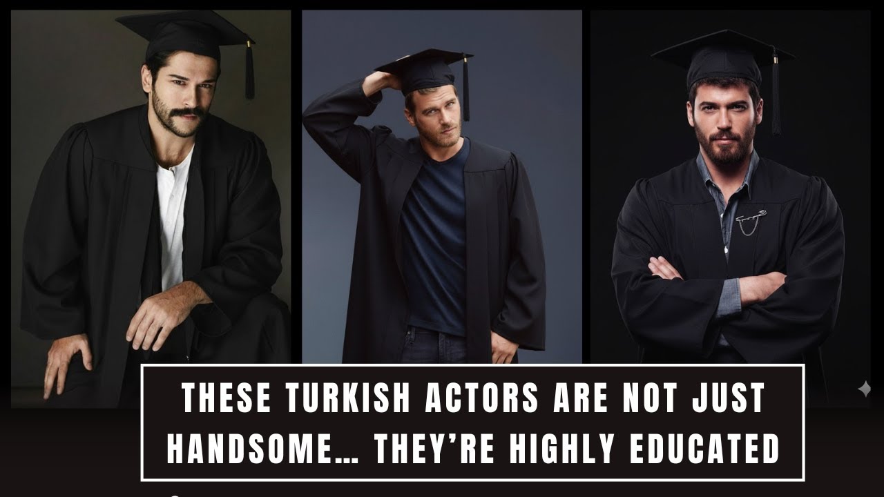 These Turkish Actors Are Not Just Handsome, They’re Highly Educated 🎓 | Turkish Celebrities