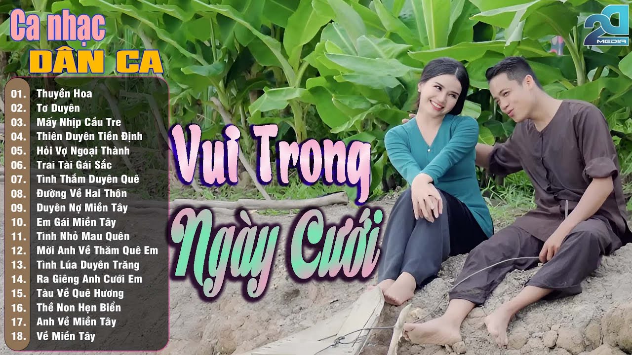 Vui Trong Ngày Cưới - Dân Ca Miền Tây, Nhạc Trữ Tình Quê Hương Chọn Lọc, Ca Nhạc Dân Ca Miền Tây