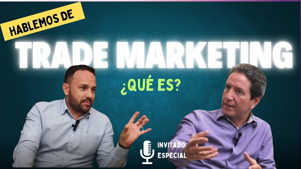 &iquest;Qu&eacute; es Trade Marketing?