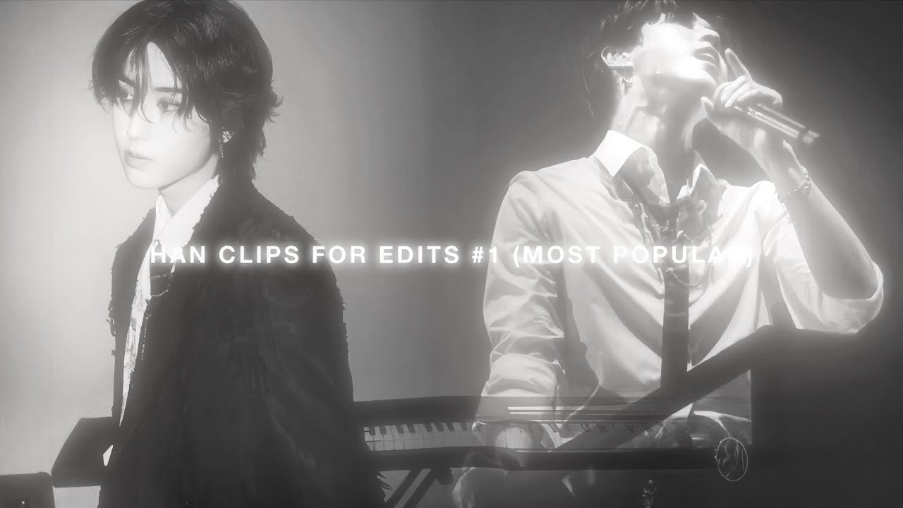 HAN CLIPS FOR EDITS #1 (MOST POPULAR)