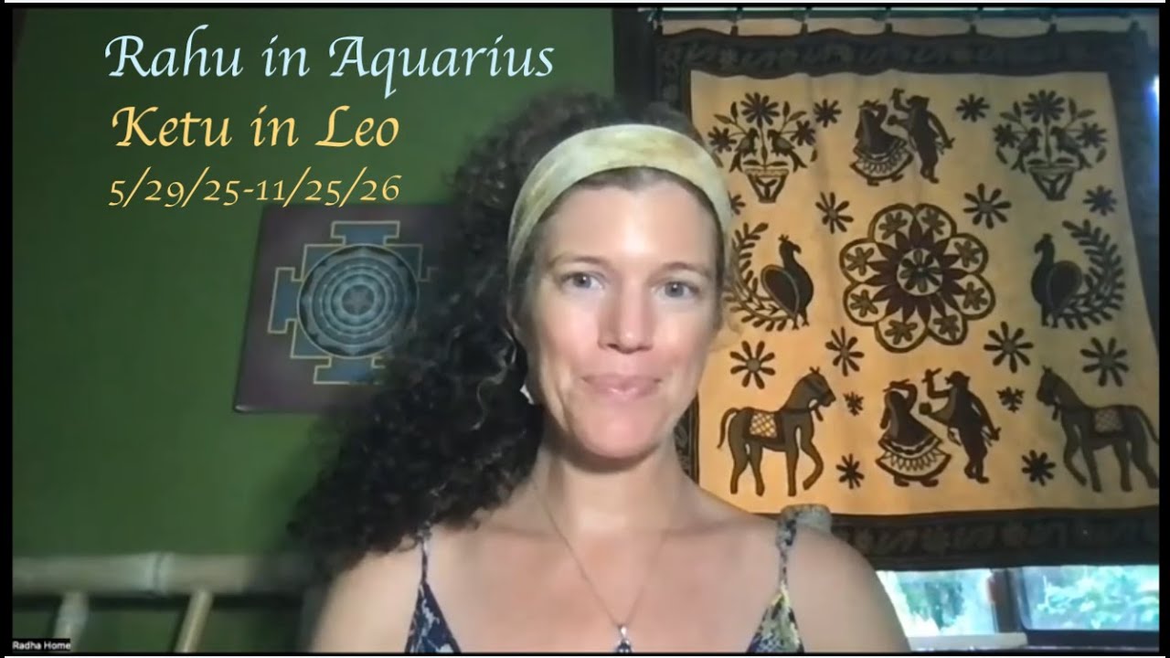 Rahu in Aquarius & Ketu in Leo