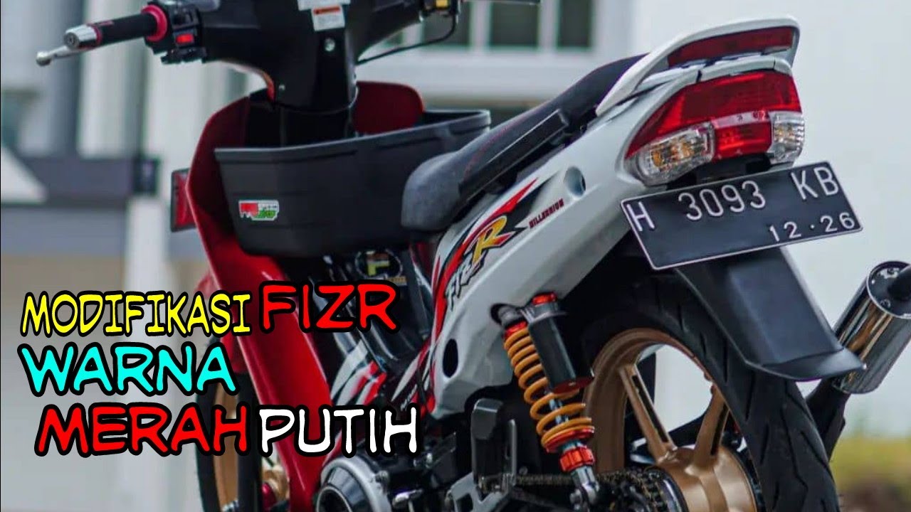 INSPIRASI MODIFIKASI FIZR WARNA MERAH PUTIH KEREN TERBARU