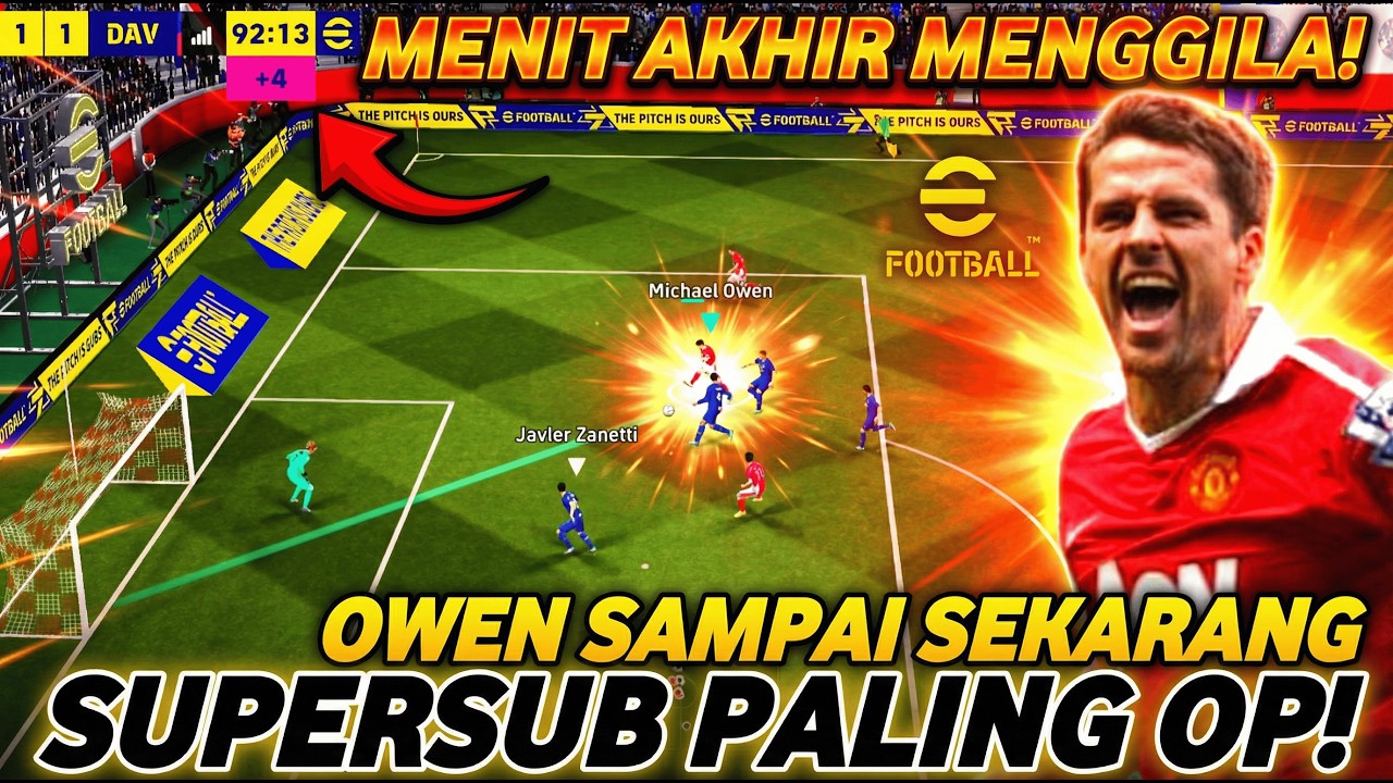 OWEN SUPER-SUB ILEGAL!🚫Masukin Raja Comeback Owen Babak 2 = AUTO GOL! eFootball 2026 Mobile Gameplay