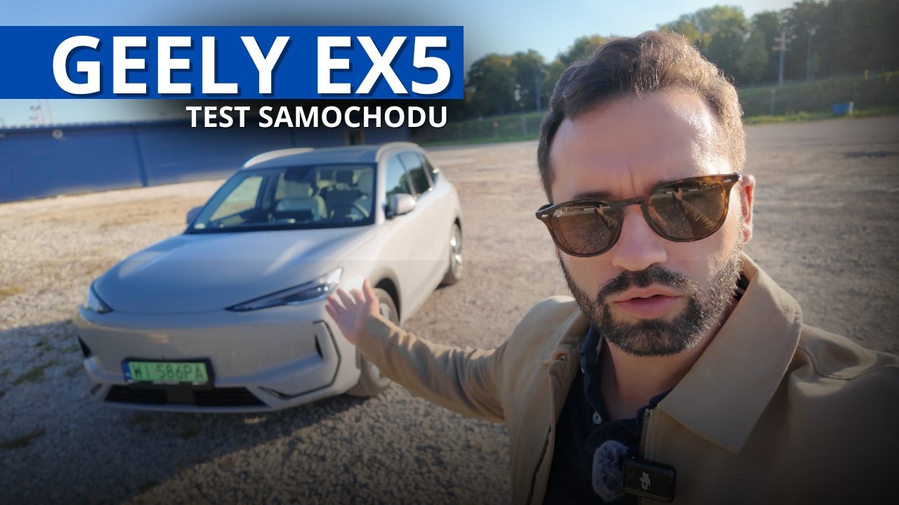 Geely EX5 &ndash; elektryczny SUV, kt&oacute;ry może namieszać na rynku