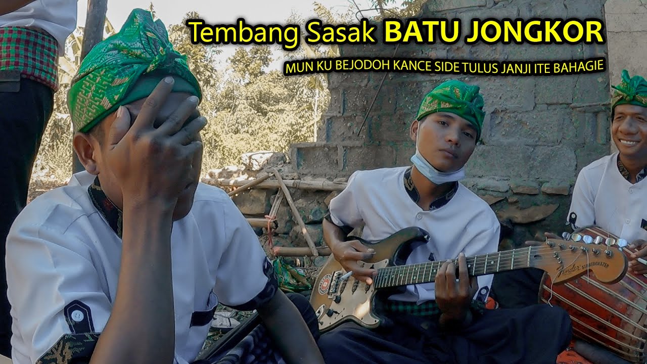 MUN KU BEJODOH KANCE SIDE TULUS JANJI ITE BAHAGIE | SASAK BATU JONGKOR VERSI MUSTAMIN TEMU KARYA 05
