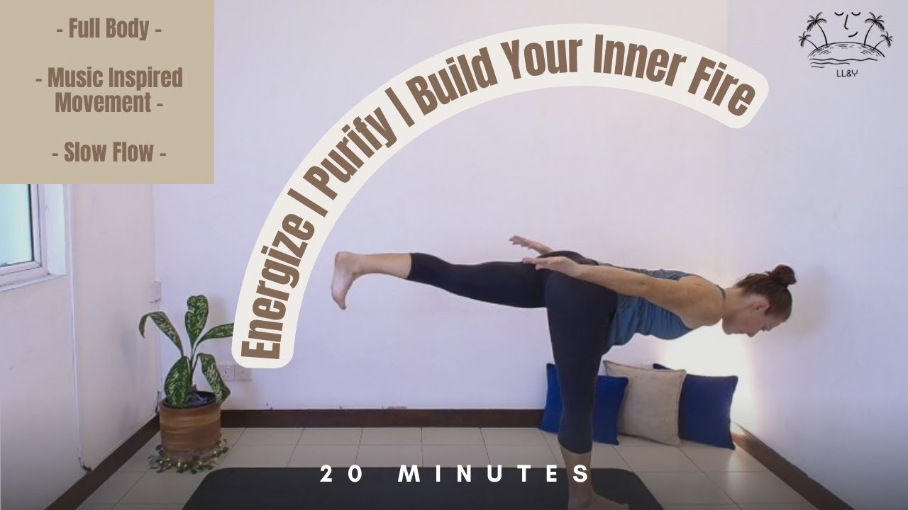 Inner Fire Vinyasa Flow | Full Body Yoga | 20-min | Tapas | Energize & Purify (w/ music)