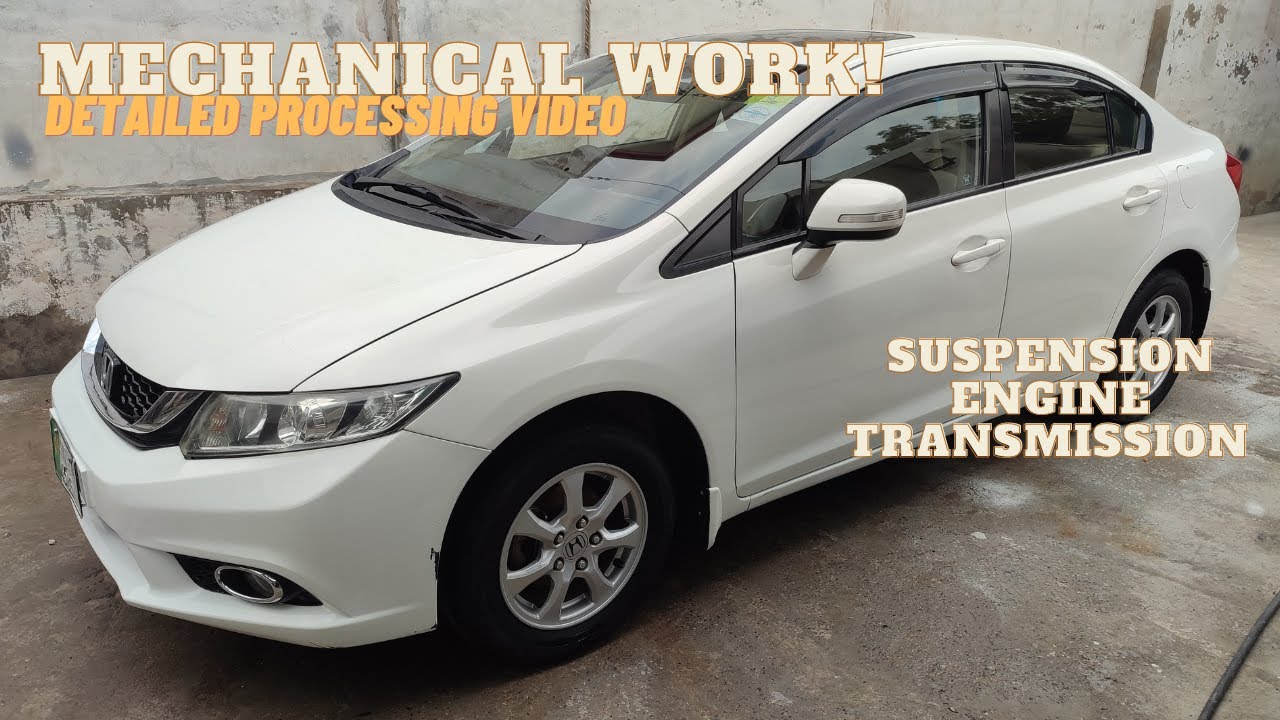 Honda Civic 2014 | Mechanical Work Video