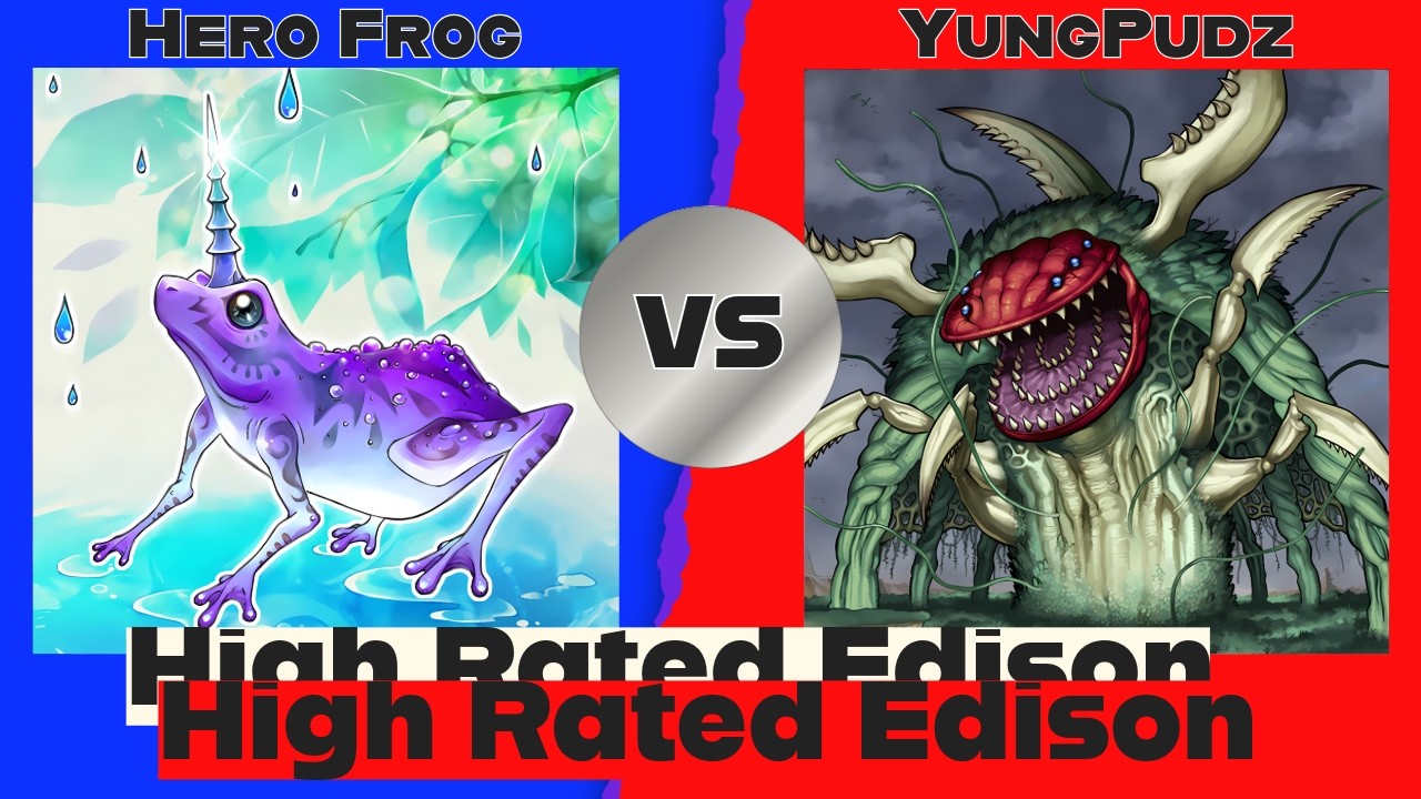 Hero Frog vs Gigavise - High Rated Edison Yu-Gi-Oh!