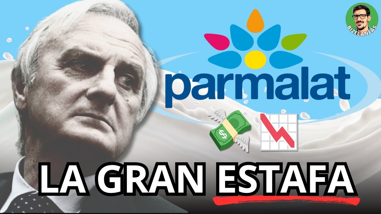 El escándalo Parmalat │ #BIZELANEAS 245