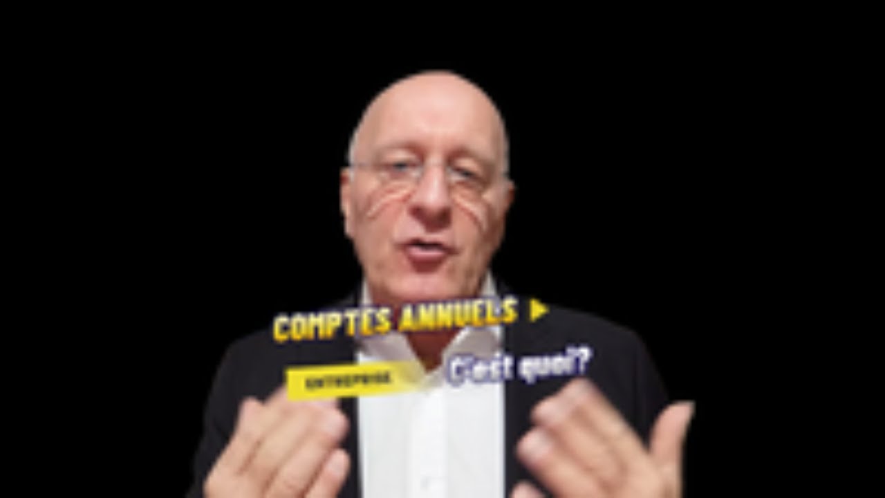 Comptes annuels : bilan, compte de r&eacute;sultat, annexe &ndash; Tout comprendre avec un expert-comptable