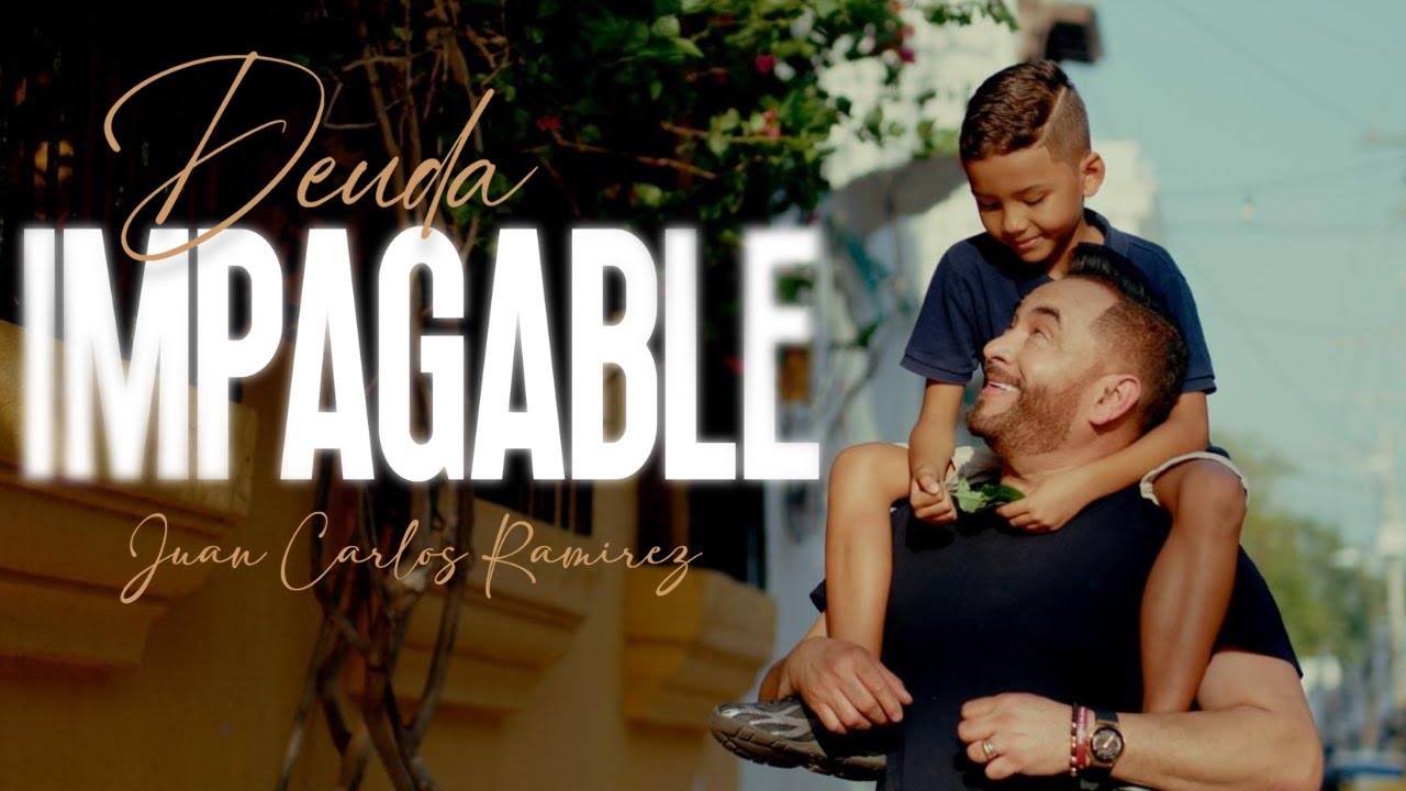 Deuda Impagable - Juan Carlos Ramirez - (Video Oficial)