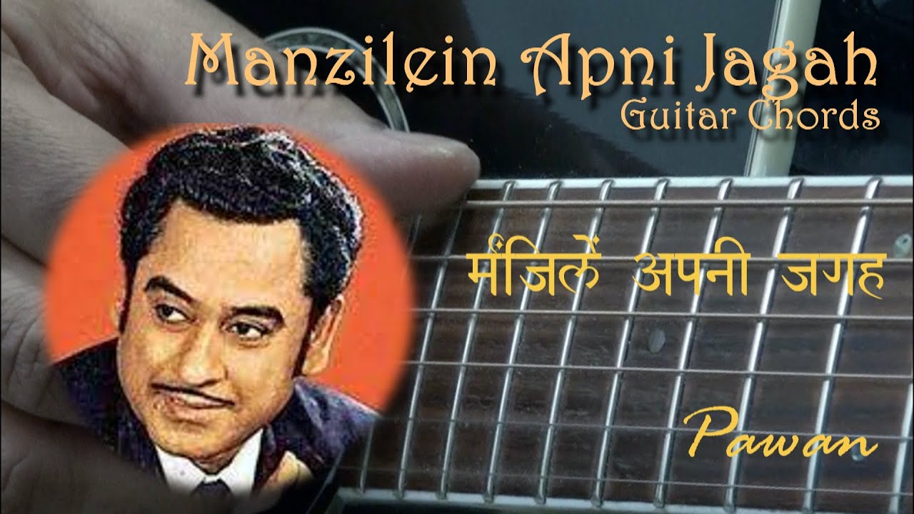 Manzilein Apni Jagah Hain | Guitar Chords Lesson | Hindi | Pawan