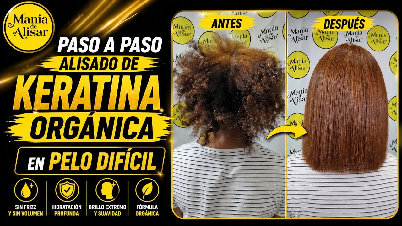Paso a paso alisado de keratina orgánica en pelo difícil