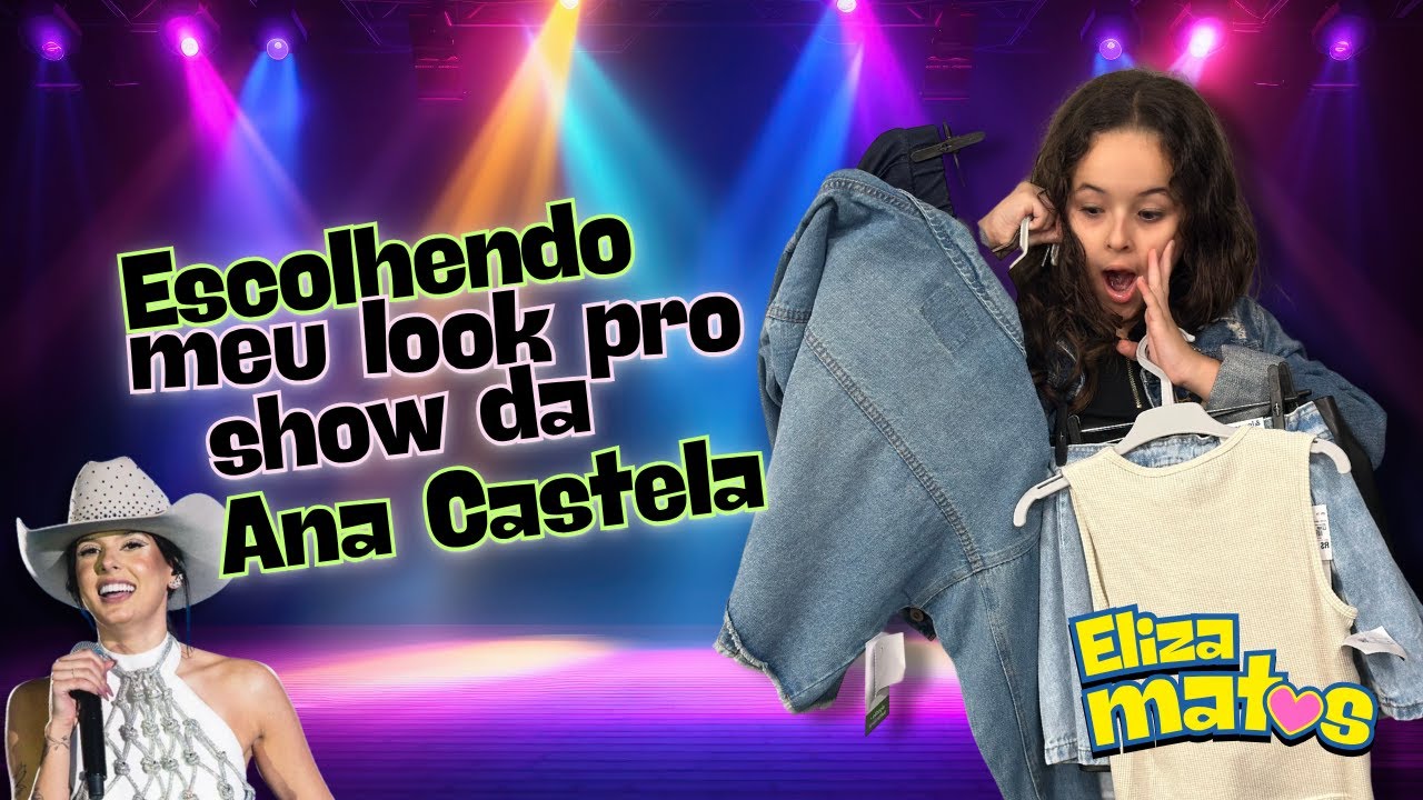 Escolhendo MEU LOOK pro Show da Ana Castela! ✨