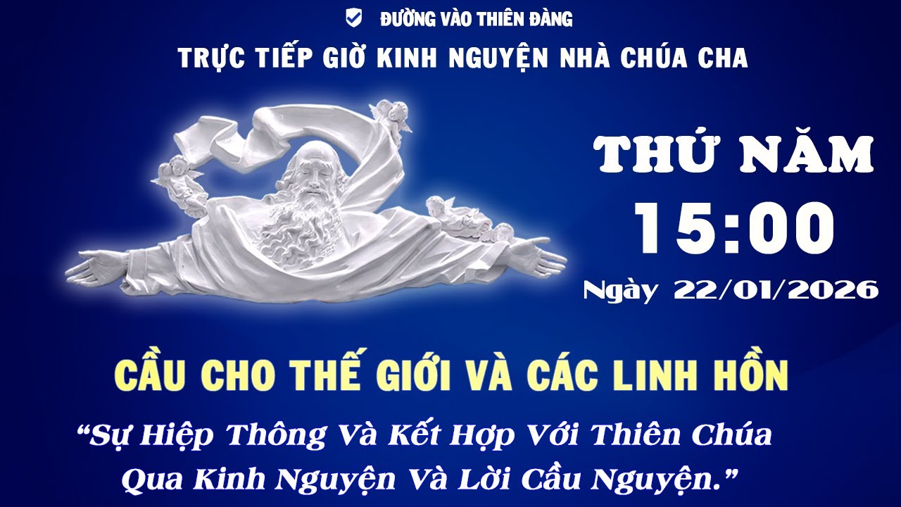 15h00 Ngày 22-01-2026 -  Kinh Nguyện Lòng Thương Xót Chúa - Đường Vào Thiên Đàng