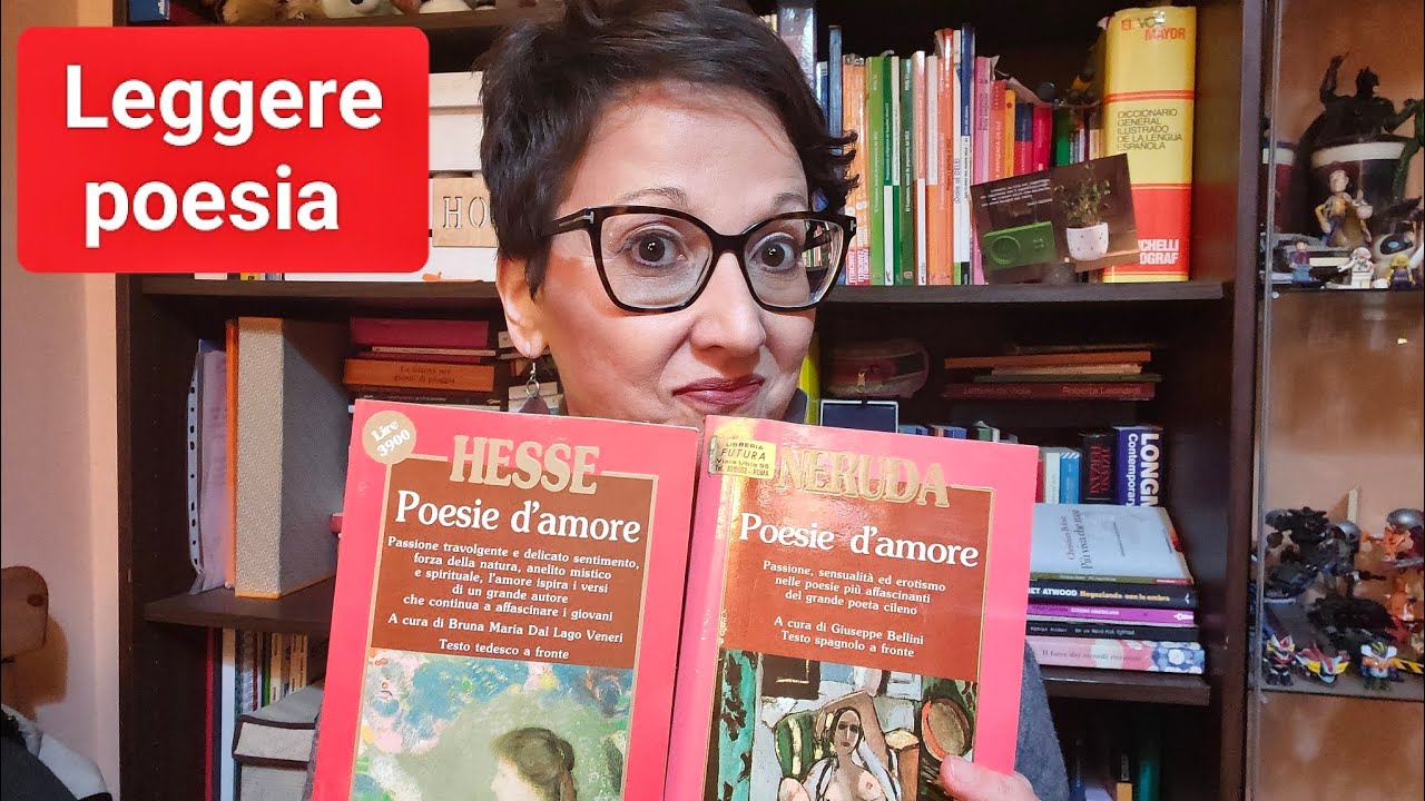 Herman Hesse e Pablo Neruda. Poesie d'amore #poesia 